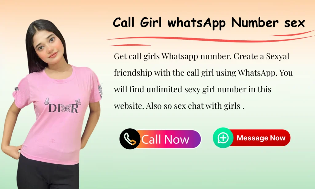 call girl number xxx, hot and more